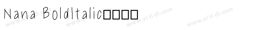 Nana BoldItalic字体转换